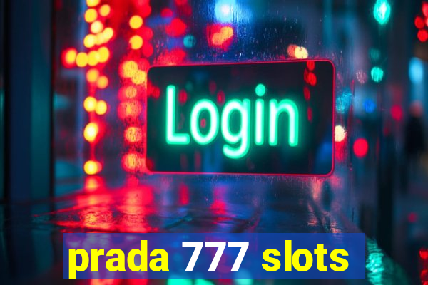 prada 777 slots